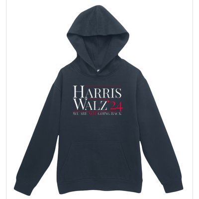 Harris Walz 2024 We Are Not Going Back Urban Pullover Hoodie