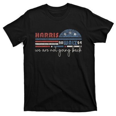 Harris Waltz 2024 Were Not Going Back Retro T-Shirt