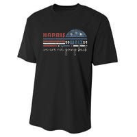 Harris Waltz 2024 Were Not Going Back Retro Performance Sprint T-Shirt