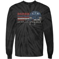 Harris Waltz 2024 Were Not Going Back Retro Tie-Dye Long Sleeve Shirt