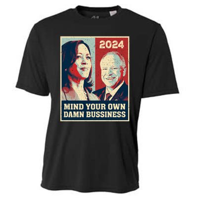 Harris Walz 2024 Mind Your Own Damn Business Cooling Performance Crew T-Shirt