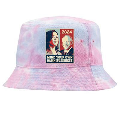 Harris Walz 2024 Mind Your Own Damn Business Tie-Dyed Bucket Hat