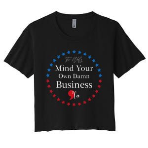 Harris Waltz 2024 Mind Your Own Damn Business Women's Crop Top Tee