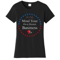 Harris Waltz 2024 Mind Your Own Damn Business Women's T-Shirt