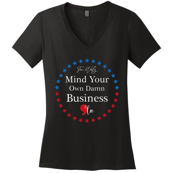 Harris Waltz 2024 Mind Your Own Damn Business Women's V-Neck T-Shirt