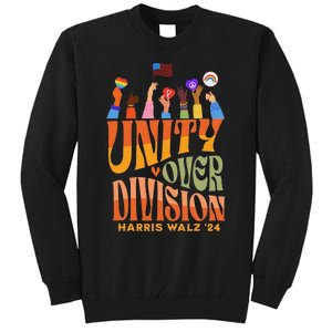 Harris Waltz 2024 Unity Over Division Gift Tall Sweatshirt