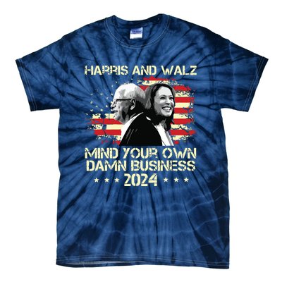 Harris Walz 2024 American Flag Mind Your Own Damn Business Tie-Dye T-Shirt