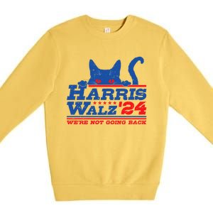 Harris Walz 2024 WeRe Not Going Back Vote Kamala Election Meaningful Gift Premium Crewneck Sweatshirt