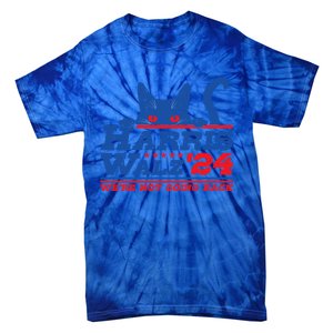 Harris Walz 2024 WeRe Not Going Back Vote Kamala Election Meaningful Gift Tie-Dye T-Shirt