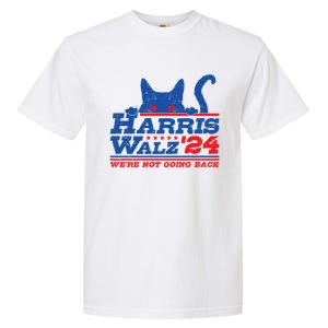 Harris Walz 2024 WeRe Not Going Back Vote Kamala Election Meaningful Gift Garment-Dyed Heavyweight T-Shirt