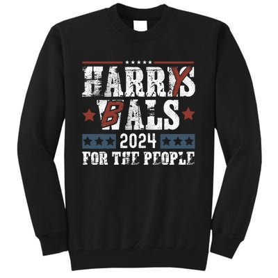 Harris Walz 24 Harry Balz 2024 Meme Democratics Vote Tall Sweatshirt