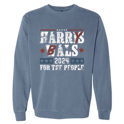 Harris Walz 24 Harry Balz 2024 Meme Democratics Vote Garment-Dyed Sweatshirt