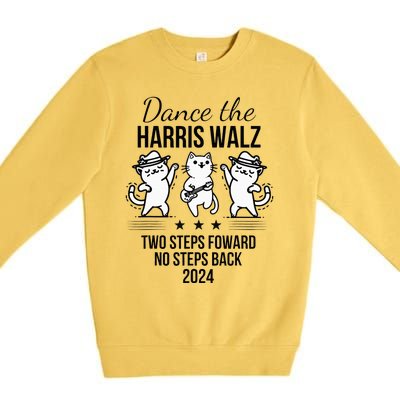 Harris Walz 2024 Waltz Dance 2 Steps Forward Premium Crewneck Sweatshirt