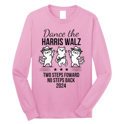 Harris Walz 2024 Waltz Dance 2 Steps Forward Long Sleeve Shirt