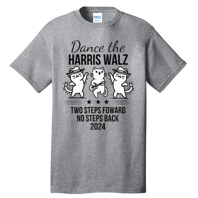 Harris Walz 2024 Waltz Dance 2 Steps Forward Tall T-Shirt