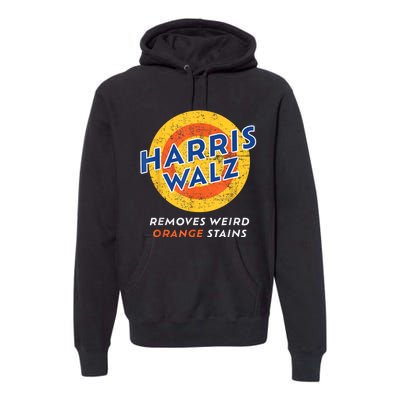 Harris Walz 2024 Waltz Removes Weird Orange Stains Premium Hoodie