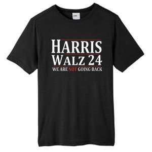 Harris Walz 24 We Are Not Going Back Political Support Tall Fusion ChromaSoft Performance T-Shirt