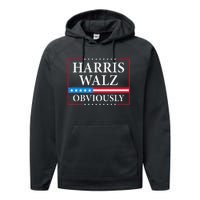 Harris Waltz 2024 Obviously Kamala Harris Tim Walz 2024 Gift Performance Fleece Hoodie