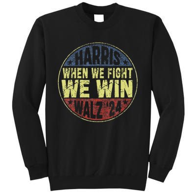 Harris Waltz 2024 When We Fight We Win American Election Tall Sweatshirt