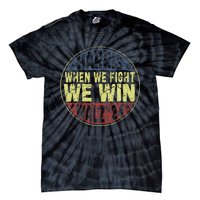 Harris Waltz 2024 When We Fight We Win American Election Tie-Dye T-Shirt