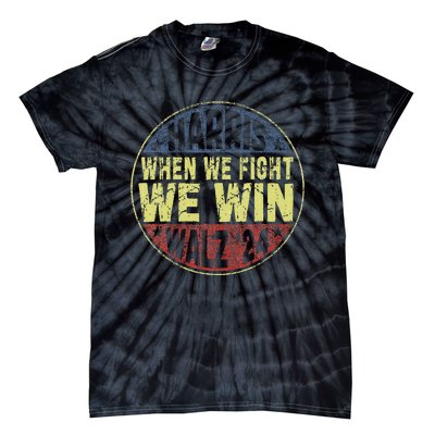 Harris Waltz 2024 When We Fight We Win American Election Tie-Dye T-Shirt