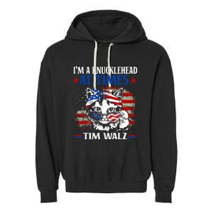 Harris Walz 2024 IM A Knucklehead At Times Tim Walz Quote Garment-Dyed Fleece Hoodie