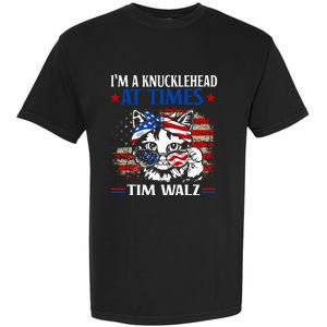 Harris Walz 2024 IM A Knucklehead At Times Tim Walz Quote Garment-Dyed Heavyweight T-Shirt