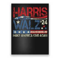 Harris Walz 2024 Make America Kind Again Harris Waltz Quote Gift Poster