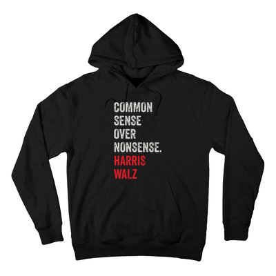 Harris Walz 2024 Common Sense Over Nonsense Hoodie