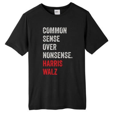 Harris Walz 2024 Common Sense Over Nonsense Tall Fusion ChromaSoft Performance T-Shirt