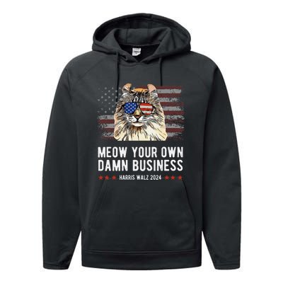 Harris Walz 2024 Mind Your Own Damn Business Funny Cat Performance Fleece Hoodie