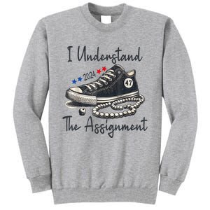 Harris Waltz 2024 I Understand The Assignment Chucks And Pearls Election 2024 Tall Sweatshirt