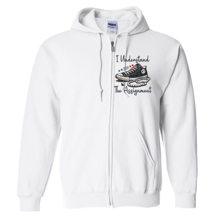 Harris Waltz 2024 I Understand The Assignment Chucks And Pearls Election 2024 Full Zip Hoodie