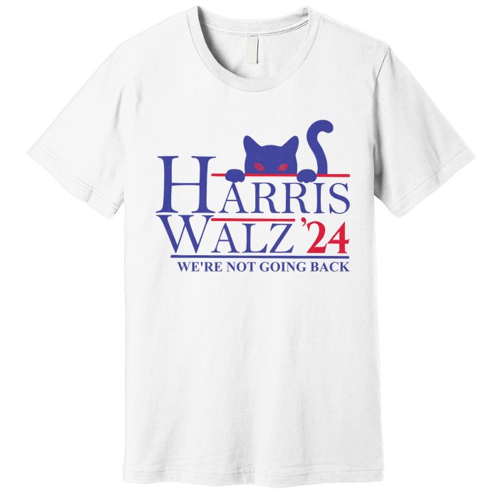 Harris Waltz 2024 WeRe Not Going Back Funny Cat Lady Premium T-Shirt