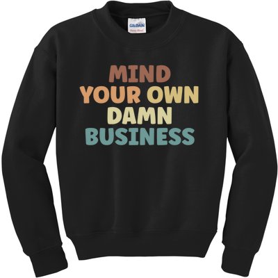 Harris Walz 2024 Mind Your Own Damn Business Kids Sweatshirt