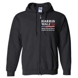 Harris Waltz 2024 Mind Your Own Damn Business Funny Full Zip Hoodie