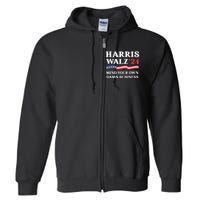 Harris Waltz 2024 Mind Your Own Damn Business Funny Full Zip Hoodie