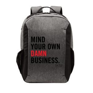 Harris Walz 2024 Mind Your Own Damn Business Vector Backpack