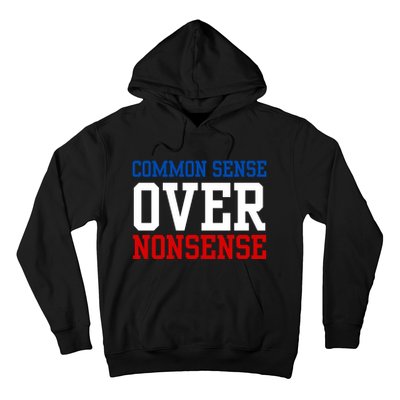 Harris Walz 2024 Common Sense Over Nonsense Hoodie