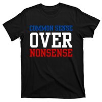 Harris Walz 2024 Common Sense Over Nonsense T-Shirt