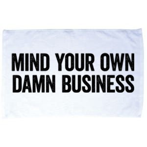 Harris Walz 2024 Mind Your Own Damn Business Microfiber Hand Towel