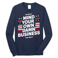 Harris Walz 2024 Mind Your Own Damn Business Long Sleeve Shirt