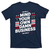 Harris Walz 2024 Mind Your Own Damn Business T-Shirt