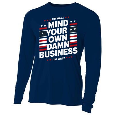 Harris Walz 2024 Mind Your Own Damn Business Cooling Performance Long Sleeve Crew