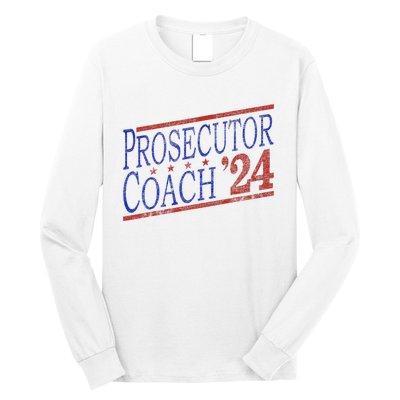 Harris Walz 2024 Election For Democrats Prosecutor Coach 24 Long Sleeve Shirt