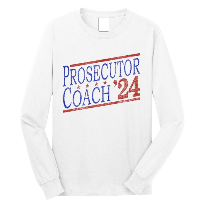 Harris Walz 2024 Election For Democrats Prosecutor Coach 24 Long Sleeve Shirt