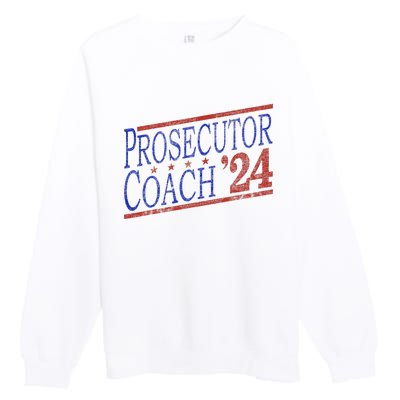 Harris Walz 2024 Election For Democrats Prosecutor Coach 24 Premium Crewneck Sweatshirt