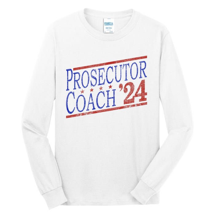 Harris Walz 2024 Election For Democrats Prosecutor Coach 24 Tall Long Sleeve T-Shirt