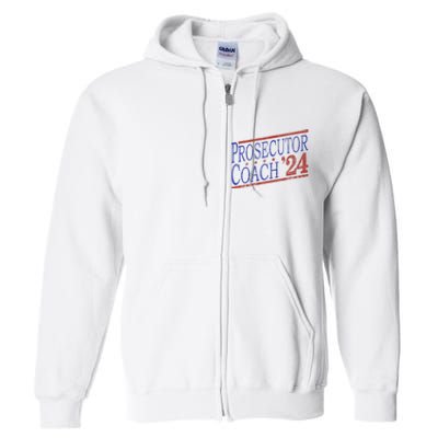 Harris Walz 2024 Election For Democrats Prosecutor Coach 24 Full Zip Hoodie