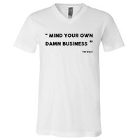 Harris Walz 2024 Mind Your Own Damn Business V-Neck T-Shirt